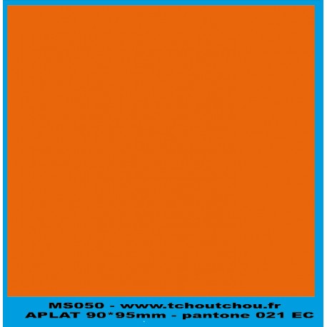 MS050 - ORANGE - applat de couleur pantone 021 EC